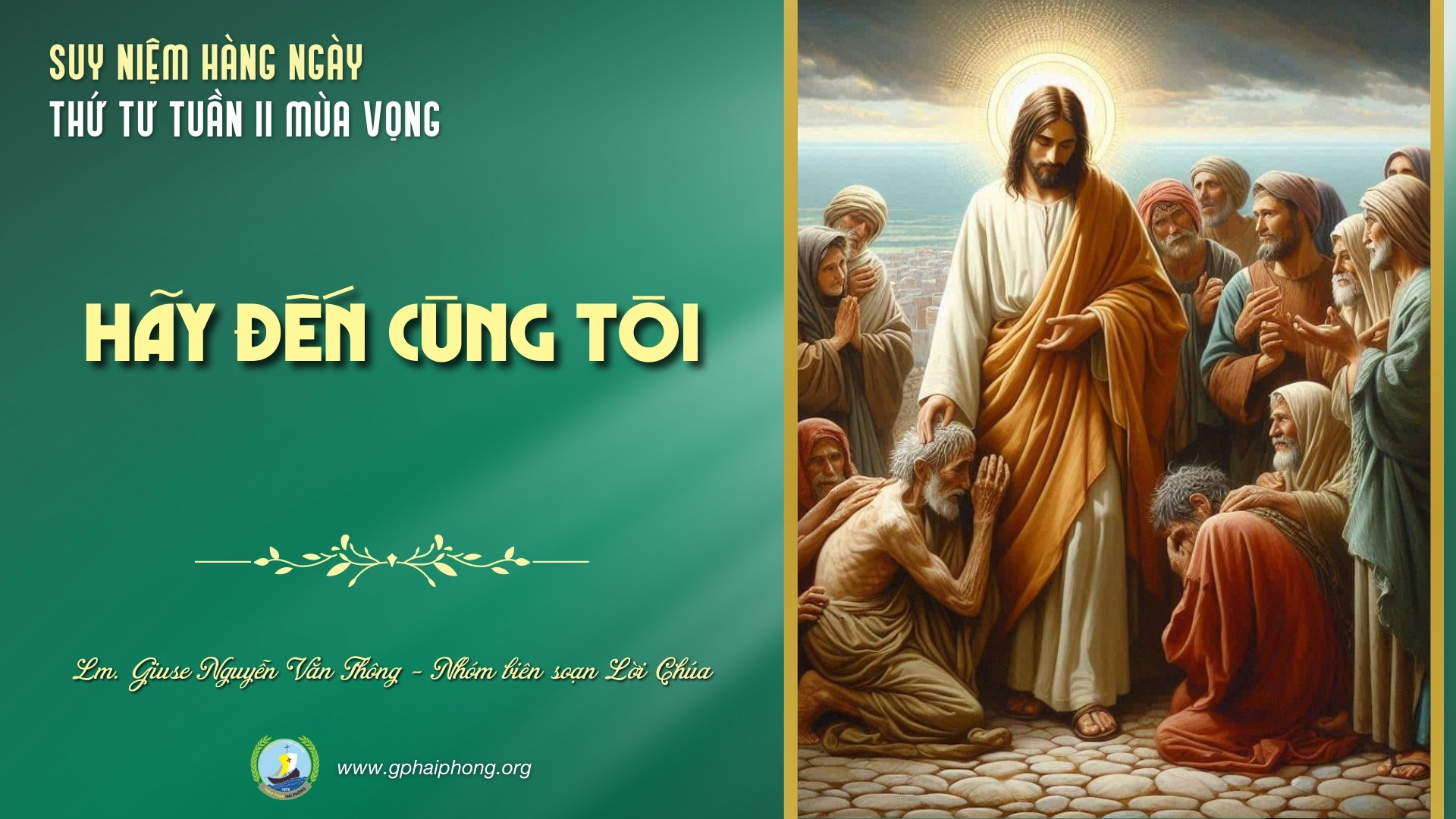 Suy Niệm Lời Chúa Hàng Ngày | Thứ Tư Tuần II Mùa vọng
